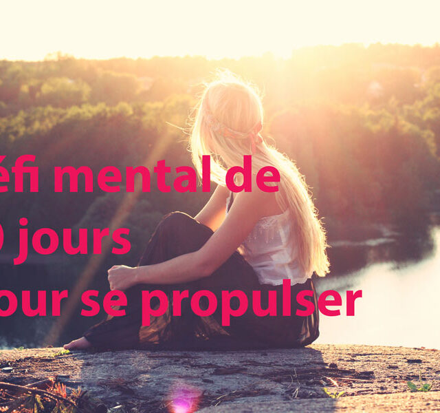 Défi mental de 10 jours pour se propulser